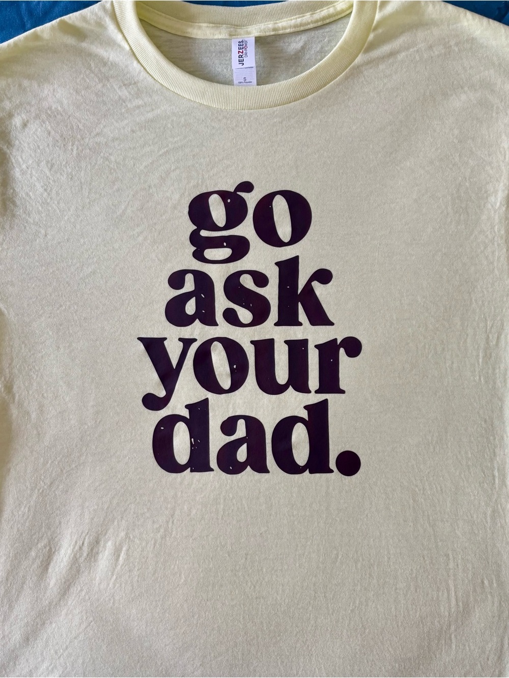 Go Ask Your Dad Graphic Tee size Small. Funny Mom Shirt. Trendy Retro Graphic